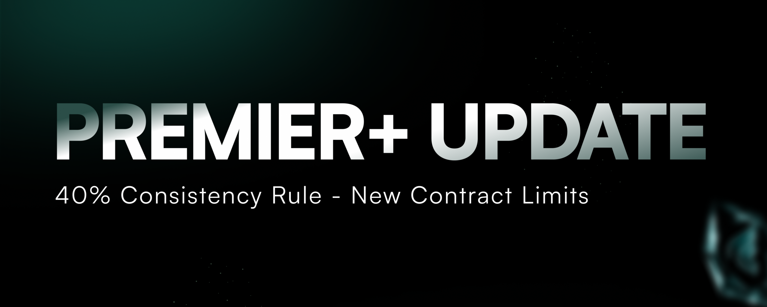 Premier+ Plan Update: A 40% Consistency Rule and New Contract Limits